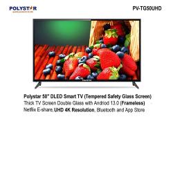  Polystar 50” Tempered Screen LED Smart TV | PV-TG50UHD - deluxe.com.ng